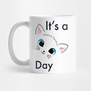 Positively Purrfect Day Mug